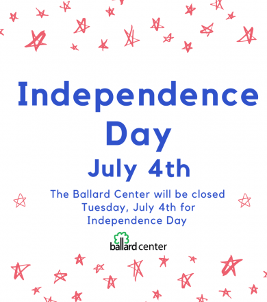 The Ballard Center will be closed Tuesday July 4th for Independence Day
